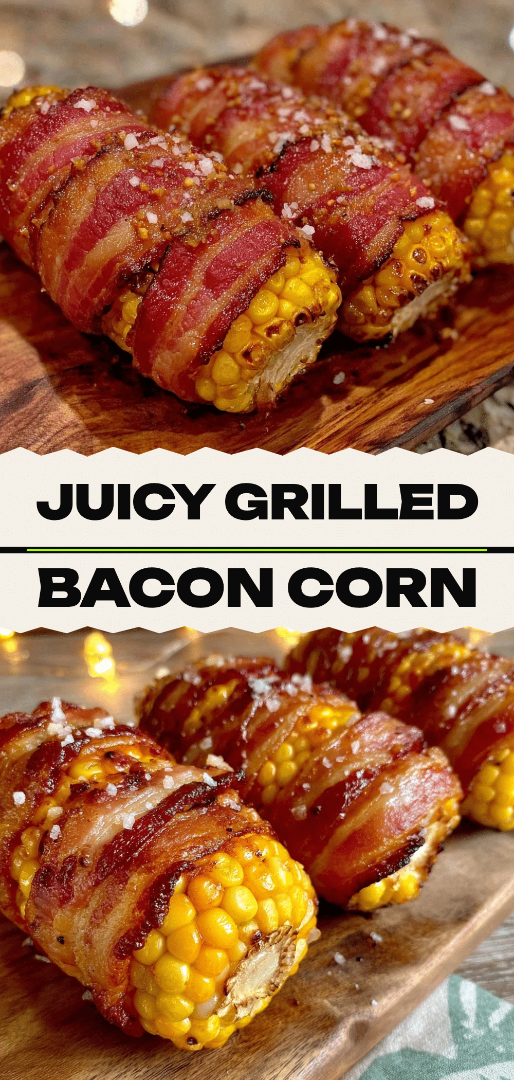 Grilled Bacon Wrapped Corn: Easy 20-Min Side 5 grilled bacon wrapped corn recipe